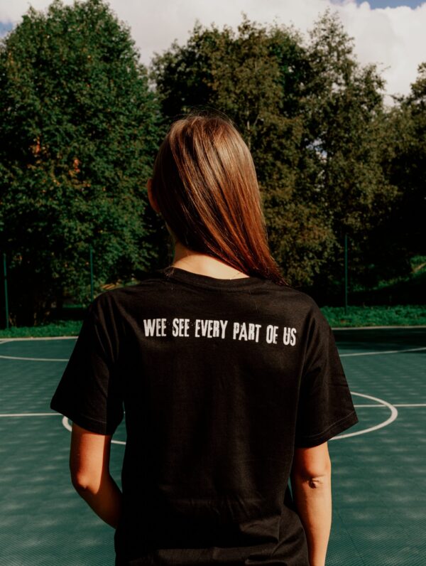 T-Shirt "We(e) See Every Part of Us"